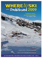 Where to Ski and Snowboard 2009