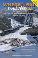 Where to Ski and Snowboard 2010