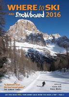 Where to Ski and Snowboard 2016