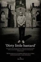 'Dirty Little Bastard'