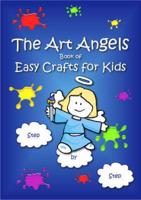 Art Angels Book of Easy Crafts for Kids