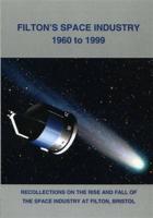 Filton's Space Industry 1960 to 1999