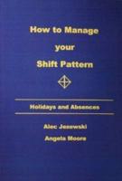 How to Manage Your Shift Pattern