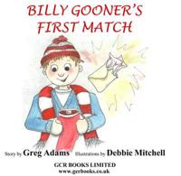 Billy Gooner's First Match