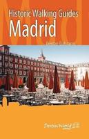 Historic Walking Guides. Madrid