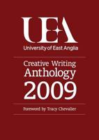 UEA Creative Writing Anthology 2009