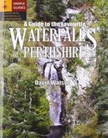 A Guide to the Favourite Waterfalls of Perthshire
