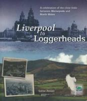 Liverpool to Loggerheads