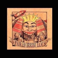 Fair Horribulous