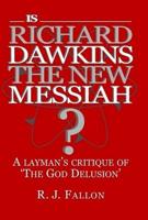 Is Richard Dawkins the New Messiah?