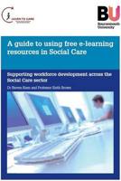 A Guide to Using Free E-Learning Resources in Social Care