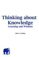 Thinking About Knowledge