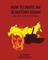 How to Write an Ib History Essay