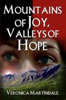 Mountains of Joy, Valleys of Hope