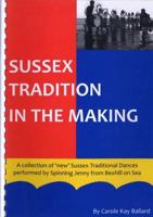 Sussex Tradition in the Making