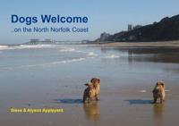 Dogs Welcome...on the North Norfolk Coast