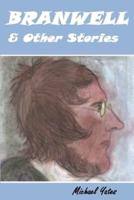 Branwell & Other Stories