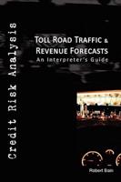 Toll Road Traffic & Revenue Forecasts