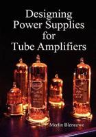 Designing Power Supplies for Valve Amplifiers