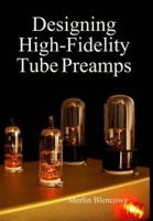 Designing High-Fidelity Valve Preamps