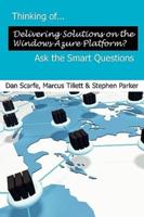 Thinking Of... Delivering Solutions on the Windows Azure Platform? Ask the Smart Questions