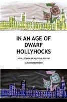 In an Age of Dwarf Hollyhocks
