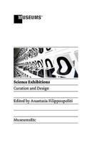 Science Exhibitions: Curation and Design