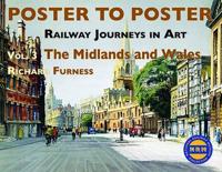 Railway Journeys in Art. Volume 3 The Midlands and Wales