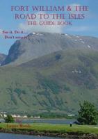 Fort William & The Road to the Isles