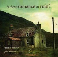Is There Romance in Ruin?