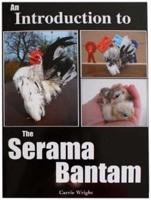 An Introduction to the Serama Bantam
