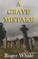 A Grave Mistake
