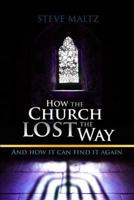 How the Church Lost the Way-
