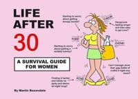 Life Ater 30