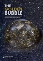 The Golden Bubble