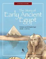The Story of Early Ancient Egypt