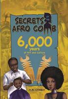 Secrets of the Afro Comb