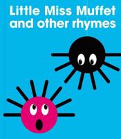 Little Miss Muffett and Other Rhymes