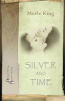 Silver and Time