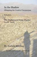 In the Shadow: The FraKctured Zone Diaries (2006 - 2012) 2