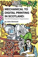 Mechanical to Digital Printing in Scotland