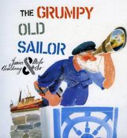 The Grumpy Old Sailor
