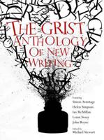 The Grist Anthology of New Writing