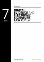 Digital Evidence and Electronic Signature Law Review. Volume 7