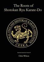 The Roots of Shotokan Ryu Karate-Do