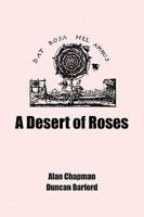 A Desert of Roses