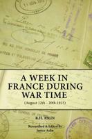 A Week in France During War Time, August 12Th-20Th 1915