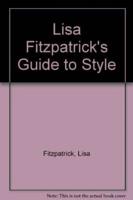 Lisa Fitzpatrick's Guide to Style