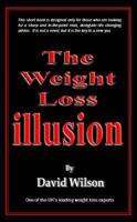 The Weight Loss Illusion