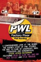 PWL from the Factory Floor